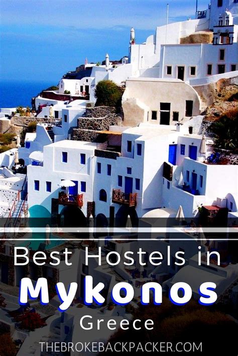 10 Best Hostels In Mykonos 2023 • Insider Guide Mykonos Europe