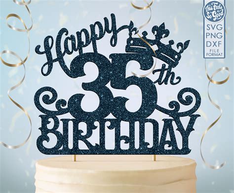 35 35th Birthday Cake Topper Svg 35 35th Happy Birthday Cake Etsy España