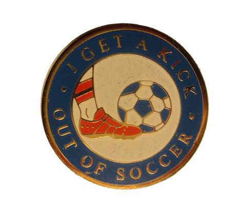 I Get A Kick Out Of Soccer Lapel Vintage Enamel Pin Fifa High Etsy