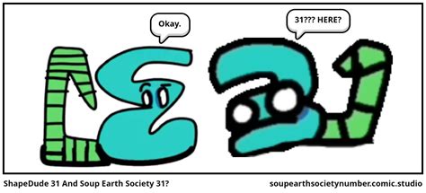 Shapedude 31 And Soup Earth Society 31 Comic Studio