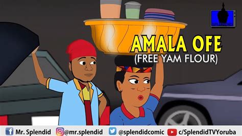Amala Ofe Free Yam Flour Yoruba Splendid Cartoon Youtube