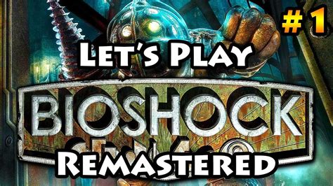 Bioshock Remastered Lets Play Episode 01 Youtube