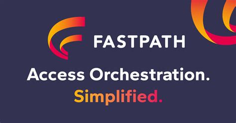 Fastpath Announces Rebrand As It Combines Access Controls With Identity