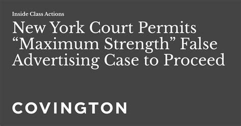 New York Court Permits “maximum Strength” False Advertising Case To Proceed Inside Class Actions