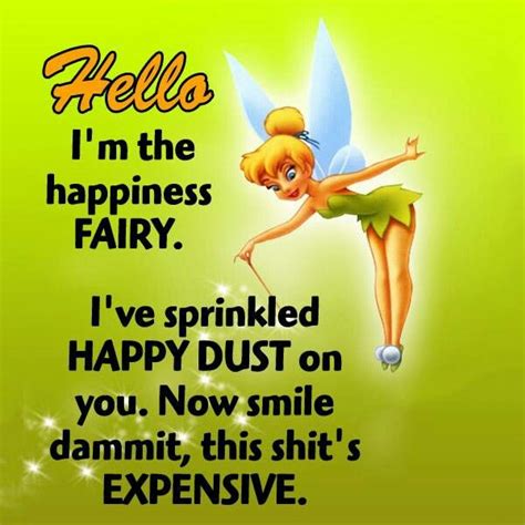 Happy Dust Tinkerbell Quotes Tinkerbell Funny Quotes
