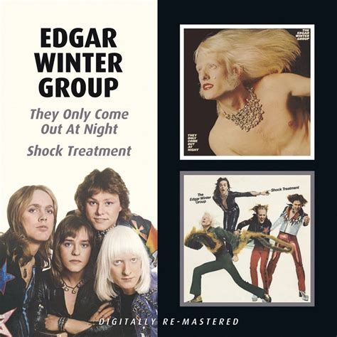 EDGAR WINTER THE EDGAR WINTER GROUP THEY ONLY COME OUT AT NIGHT SHOCK TREATMEN