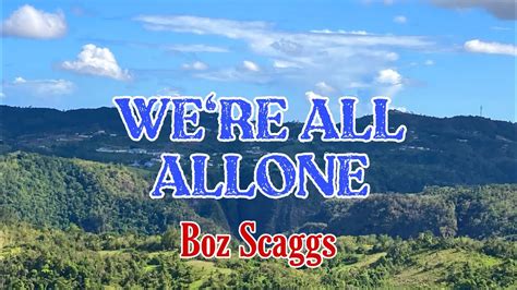 Were All Alone Karaoke Boz Scaggs Kiwifil Karaoke Tambayan Youtube