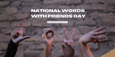 National Words With Friends Day July 19 About And Quotes