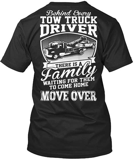 Driver Trucker T Shirt Behind Every Tow Truck Driver T Shirt For Mens