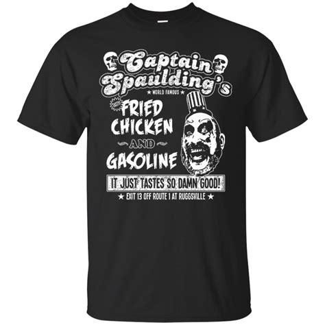 Captain Spaulding Shirts Fired Chicken And Gasoline Just Tastes So Damn