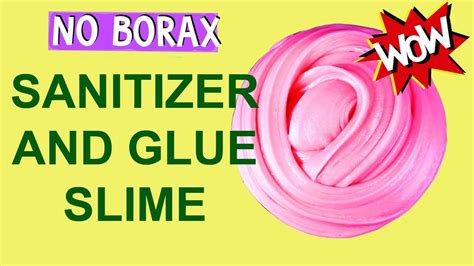 How To Make Slime With Hand Sanitizer And Glue No Borax Slime Diy