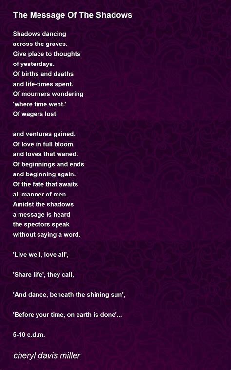 The Message Of The Shadows The Message Of The Shadows Poem By Cheryl