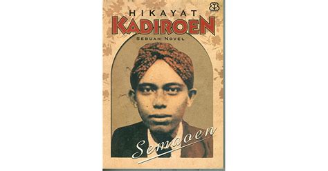 Hikayat Kadiroen Sebuah Novel By Semaoen