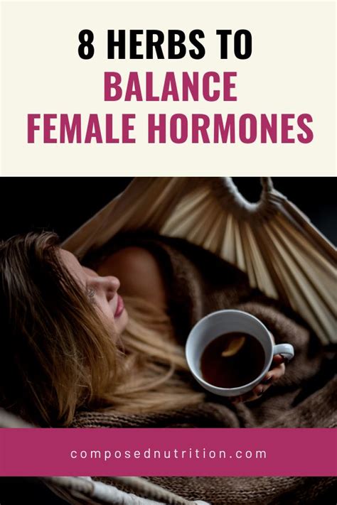 This guide is all about the best teas for menstrual cramps. 8 Herbs to Balance Female Hormones in 2020 | Tea for ...