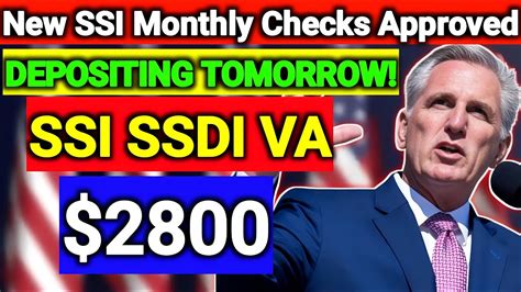 Depositing Tomorrow New Ssi Monthly Checks Of 2800 Approved For
