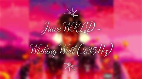 Juice Wrld Wishing Well 285hz Youtube