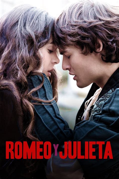 Romeo Y Julieta Película 2013 Tráiler Resumen Reparto Y Dónde Ver