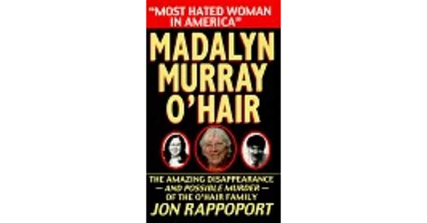 Madalyn Murray Ohair Most Hated Woman In America By Jon Rappoport