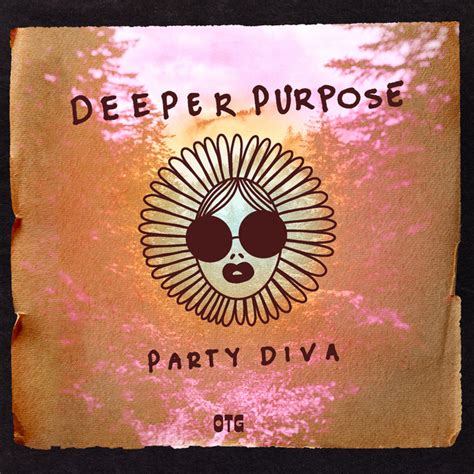 Party Diva Song And Lyrics By Deeper Purpose Spotify