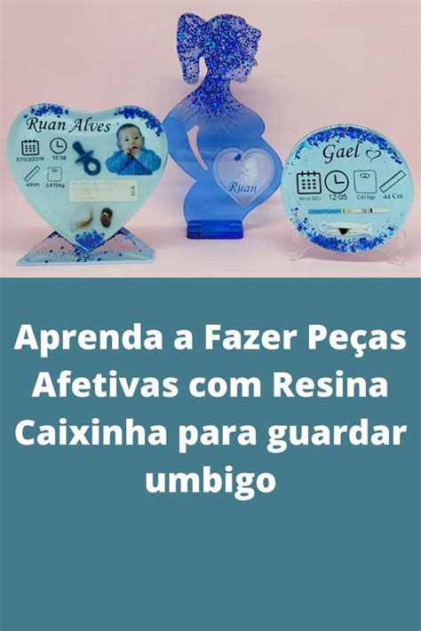 APRENDA A FAZER PEÇAS AFETIVAS EM RESINA Encantos de resina Resina