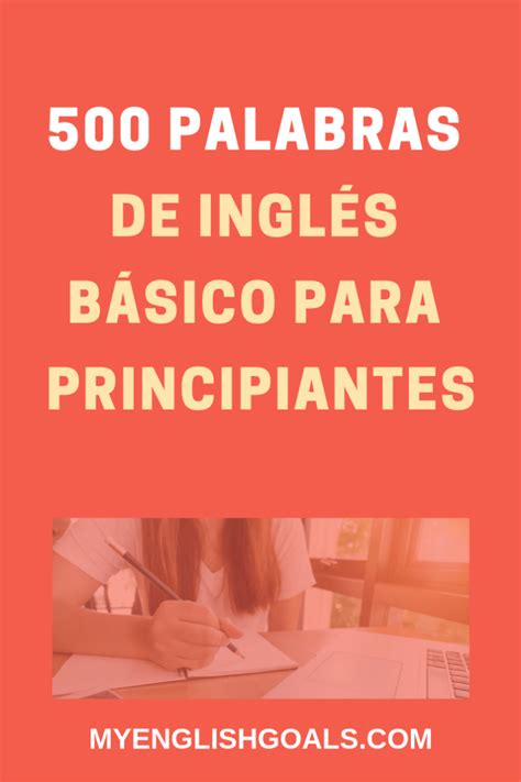500 Palabras De Vocabulario De Inglés Básico Para Principiantes English