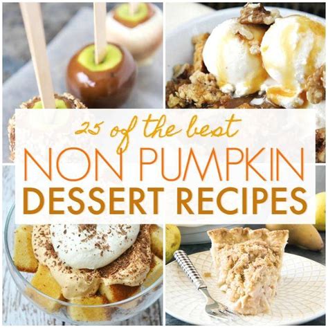25 Of The Best Fall Dessert Recipes Without Pumpkin Passion For Savings