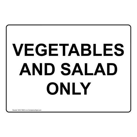 Food Prep Kitchen Safety Sign Vegetables And Salad Only