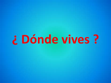 Donde Vives Teaching Resources