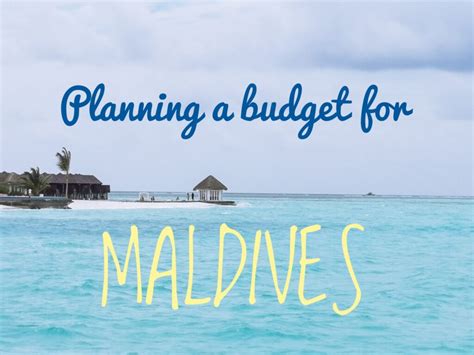 How To Plan Your Budget For The Maldives Beyond Sunrises And Sunsets
