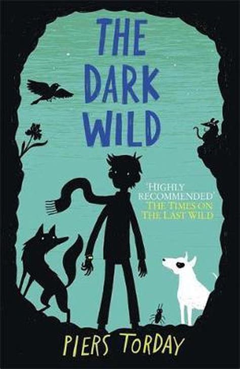 Dark Wild Piers Torday 9781782064855 Boeken