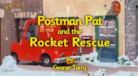 Postman Pat And The Rocket Rescue Postman Pat Wiki Fandom