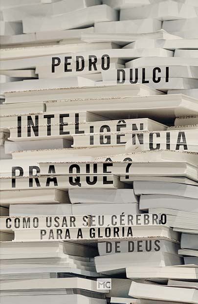 Inteligência pra quê novo livro de Pedro Dulci traz um alerta sobre os perigos do anti