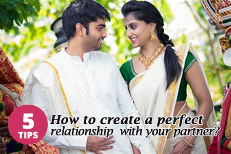 5 Tips How To Create A Perfect Relationship With Your Partner Lovevivah Matrimony Blog