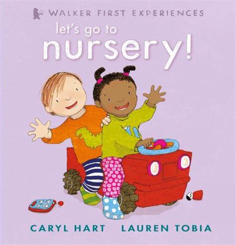 Lets Go To Nursery By Caryl Hart Lauren Tobia Lauren Tobia Illustrator