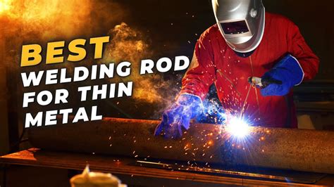 Best Welding Rod For Thin Metal Top 5 Product Of 2021 Youtube