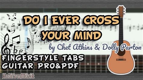 Chet Atkins And Dolly Parton Do I Ever Cross Your Mind Easy Fingerstyle Guitar Tutorial Tabs Youtube