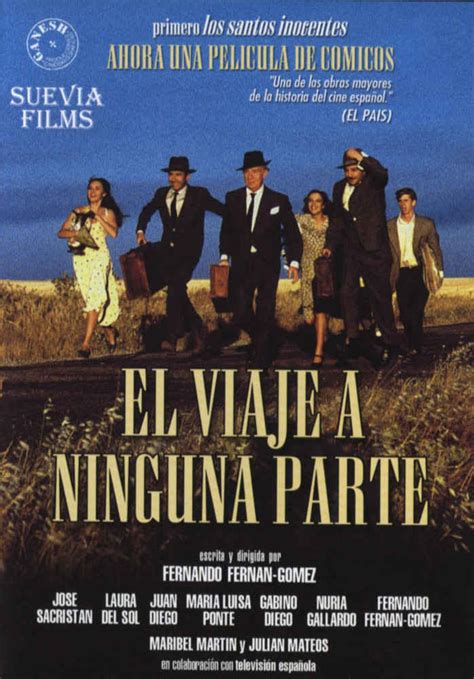 El Viaje A Ninguna Parte 1986 De Fernando Fernán Gómez Enclave De Cine