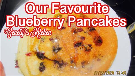 Our Favorite Blueberry Pancakes Genelys Kitchen Youtube