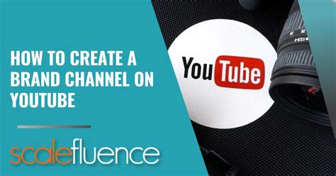 How To Create A Brand Channel On Youtube In 2024 Ultimate Guide
