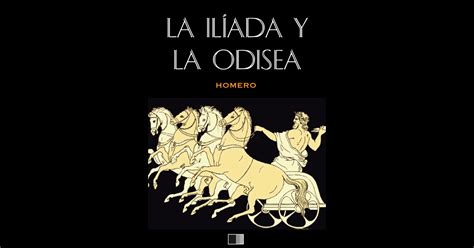 La Ilíada Y La Odisea Por Homero En Ibooks