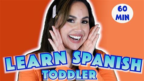 Learn Spanish With Me Spanish And English For Toddlers Videos Para