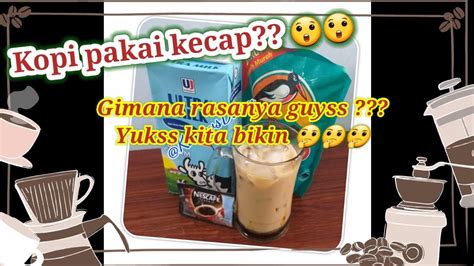 Kopi Instan X Kecap Bango Youtube