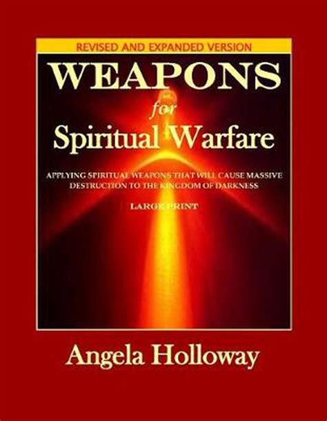 Weapons For Spiritual Warfare Revised And Expanded Version Applying