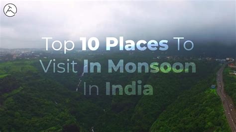 Top 10 Place To Visit In Monsoon In India Trailmaker