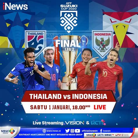 Jadwal Siaran Langsung Leg Ii Final Piala Aff 2020 Timnas Indonesia Vs