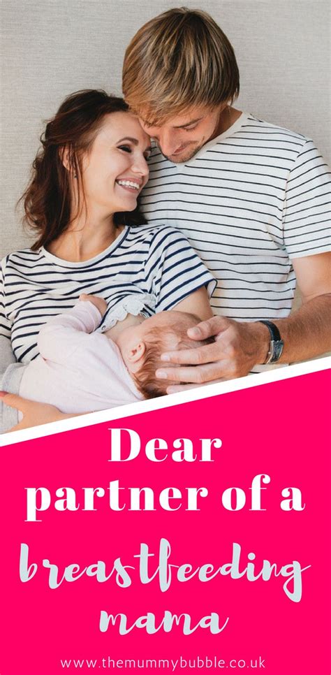 To The Partner Of A Breastfeeding Mama The Mummy Bubble