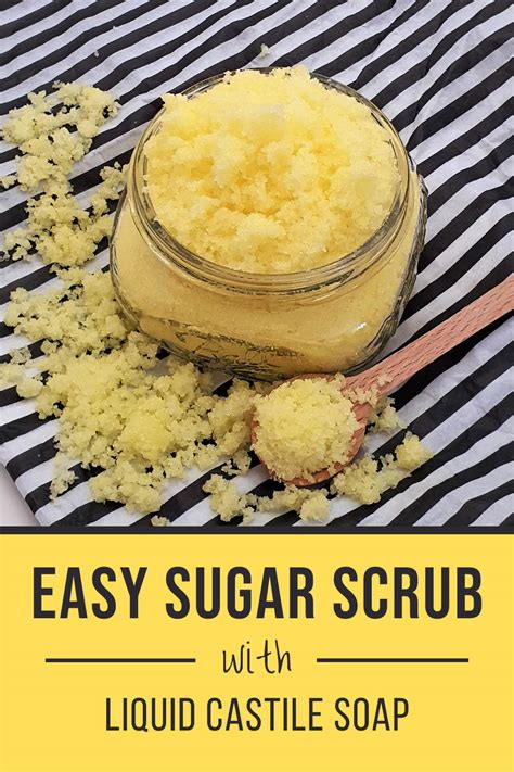 Super Easy Castile Soap Sugar Scrub Recipe Diy Beauty Base