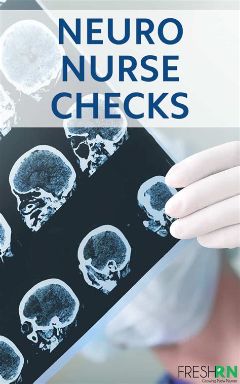 Must Know Tips For Neuro Nurse Checks Freshrn