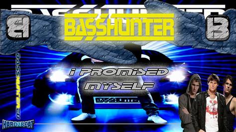 Basshunter I Promised Myself Bass Generation Youtube