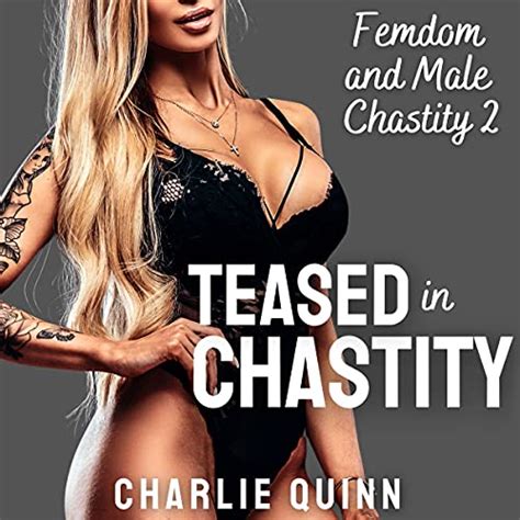 Amazon Com Teased In Chastity Femdom And Male Chastity Book Audible Audio Edition